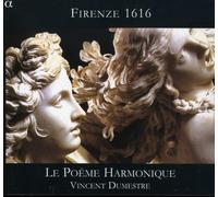 Dumestre, Le Poeme Harmonique – Firenze 1616