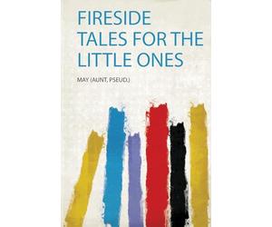 Fireside Tales for the Little Ones: 1