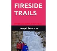 FIRESIDE TRAILS: WINTER HIKES ENDING IN COZY CABINS