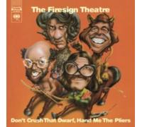 FIRESIGN THEATRE: DON'T CRUSH THAT DWARF HAND ME THE PLIERS - CD