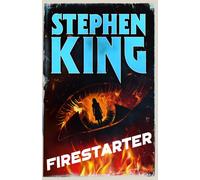Firestarter: A chilling classic from the No. 1 bestseller