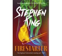 Firestarter : A chilling classic from the No. 1 bestseller