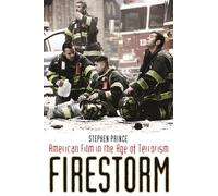Firestorm: American Film in the Age of Terrorism