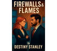 Firewalls & Flames