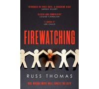 Firewatching : The Number One Bestseller