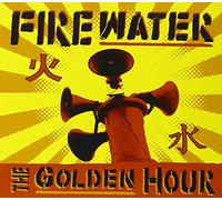 Firewater - The Golden Hour
