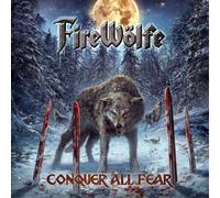 Firewolfe - Conquer All Fear