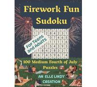 Firework Fun Sudoku: 100 Medium Fourth of July Puzzles (large print)
