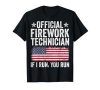Firework Technician If I Run You Run - USA Flag 4th of July T-Shirt
