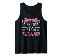 Fireworks Director Fireworks Pyrotechnician Tank Top