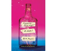 Fireworks Every Night: A Novel