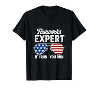 Fireworks Expert If I Run You Run 4th of July T-Shirt