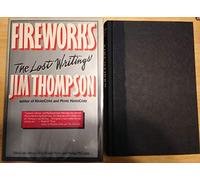 Fireworks: The Lost Writings of Jim Thompson
