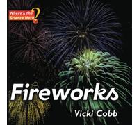 Fireworks: Where's the Science Here?