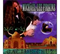 Firkins,Michael Lee - Cactus Cruz