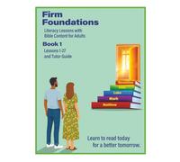 Firm Foundations Book 1: English Literacy lessons with Bible content for adults