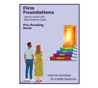 Firm Foundations Pre-Reader: English Literacy lessons with Bible content for adults