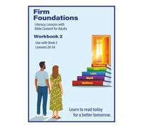 Firm Foundations Workbook 2: English Literacy lessons with Bible content for adults