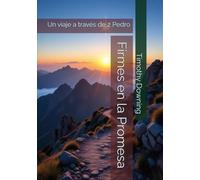 Firmes en la Promesa: Un viaje a través de 2 Pedro