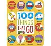 First 100 Things That Go