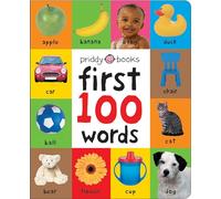 First 100 Words – A First Words Book for Babies & Toddlers – Soft to Touch