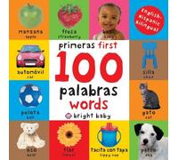First 100 Words Bilingual by Priddy, Roger (2013) Board book