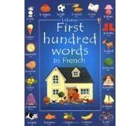 First 100 Words in French (Usborne First Hundred Words)