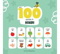 First 100 Words in Hindi: Hindi Language Learning for Kids, Bilingual Hindi Baby Book, Hindi First Dictionary, Hindi Flashcards (Learn Hindi)
