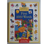 First 1000 Words (Teddy Bear's fun to learn)