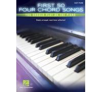 First 50 4-Chord Songs You Should Play on the Piano: Easy Piano