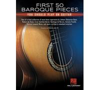 First 50 Baroque Pieces You Should Play on Guitar – Hal Leonard