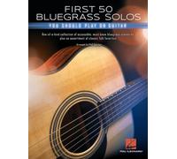 First 50 Bluegrass Solos You Should Play on Guitar | Chords, Tabs and Lyrics for Beginners and Intermediate Players | Learn Cripple Creek, I Am a Man of Constant Sorrow, Rocky Top and More