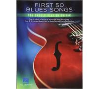 First 50 Blues Songs You Should Play on Guitar