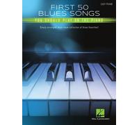 First 50 Blues Songs You Should Play – Easy Piano: Simply Arranged Blues Favorites – Hal Leonard