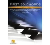 First 50 Chords You Should Play on Piano: Learn to Play Basic Chords with Great Songs