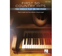 First 50 Country Hits: You Should Play on the Piano by Hal Leonard Publishing Co