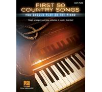 First 50 Country Songs: You Should Play on the Piano