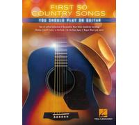 First 50 Country Songs You Should Play on Guitar.
