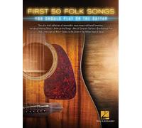 First 50 Folk Songs: You Should Play on Guitar by Hal Leonard Publishing Corpora