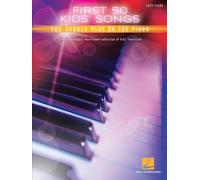 First 50 Kids' Songs You Should Play on the Piano