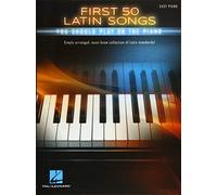 First 50 Latin Songs You Should Play on the Piano: Easy Piano