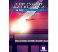 First 50 Most Beautiful Songs You Should Play. Piano Solo.: On Piano