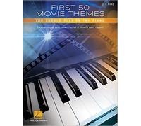 First 50 Movie Themes You Should Play on Piano: Easy Piano