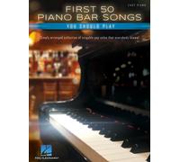 First 50 Piano Bar Songs You Should Play Piano Book Hal Leonard
