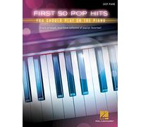 First 50 Pop Hits You Should Play on the Piano by Hal Leonard Publishing...