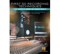 First 50 Recording Techniques You Should Know to Track Music