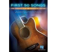 First 50 Songs You Should Play On Acoustic Guitar