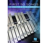 First 50 Songs You Should Play on the Bells/Glockenspiel: A Must-Have Collection of Well-Known Songs, Including Several Bells Features!