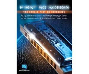 First 50 Songs You Should Play on Harmonica for 10-Hole C Diatonic Harmonica | Beginner Harmonica Songbook with TAB Notation, Lyrics, Chords, Folk, Pop, Blues and Classic Songs Collection