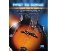 First 50 Songs You Should Play on Mandolin | Beginner Sheet Music Book with Tabs, Chords, and Lyrics | Folk, Bluegrass, Pop, Country Songbook for Mandolin Players and Music Students